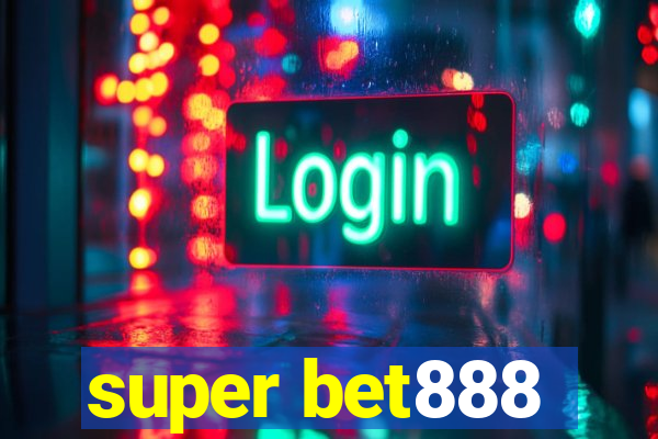 super bet888